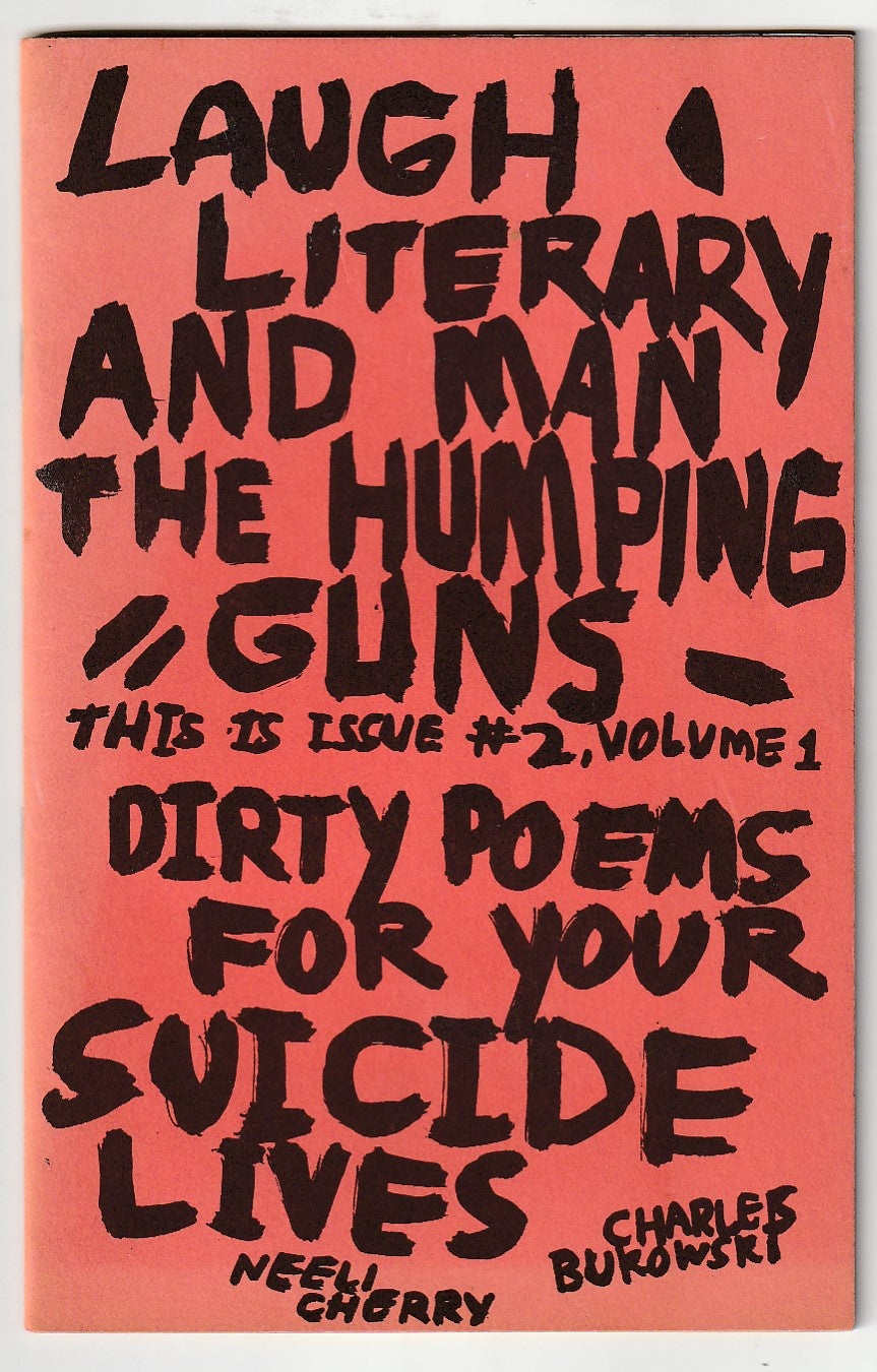 Laugh Literary And Man The Humping Guns No. 2 – Bukowski Poems (?),Letters and Drawings