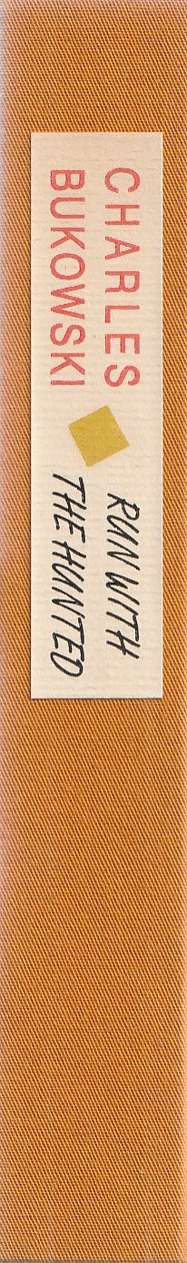 Run With The Hunted First Edition (#56/326) Signed by Charles Bukowski