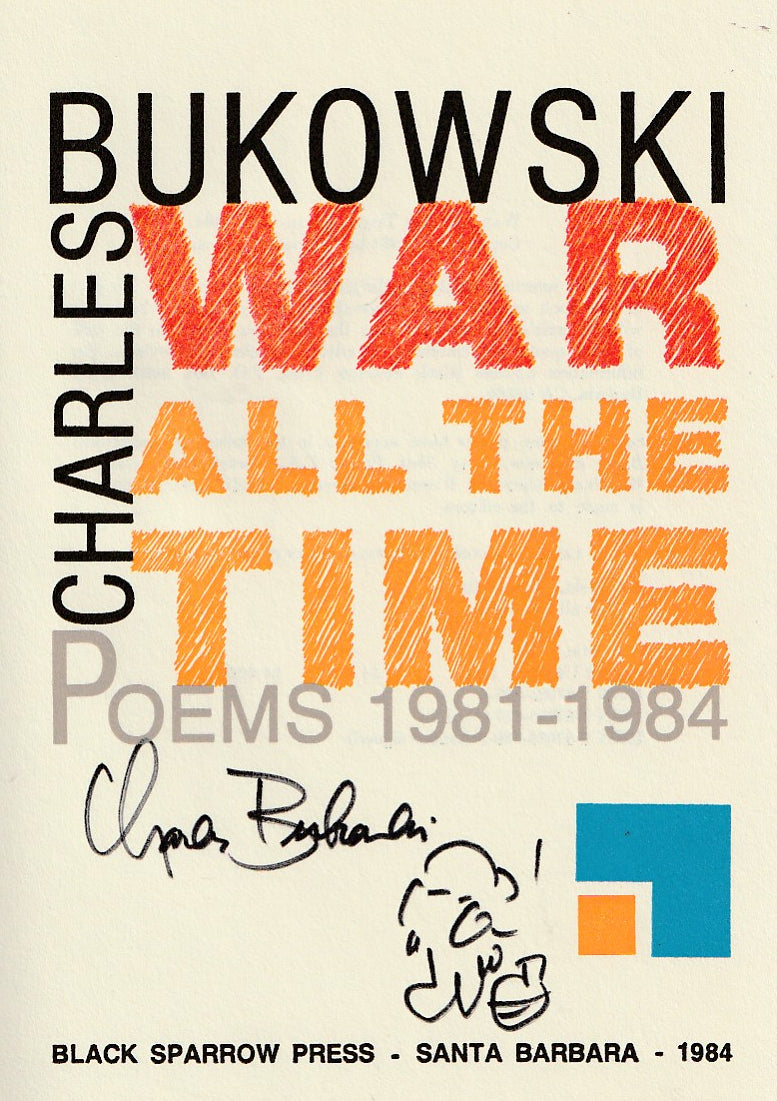 War All the Time: First Trade Edition Signed by Charles Bukowski