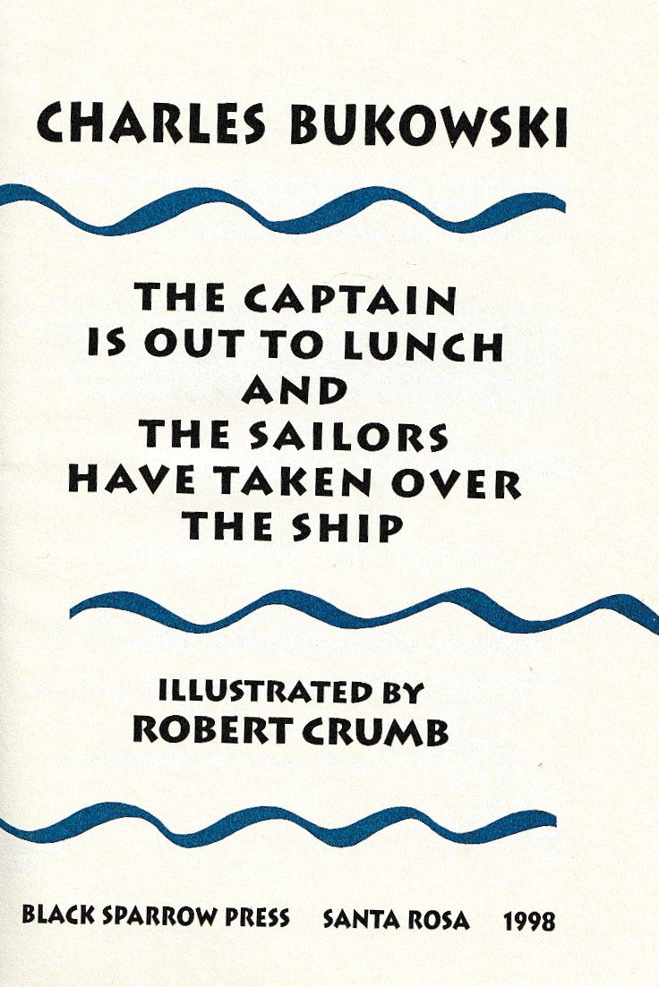 Misprint -- The Captain is Out to Lunch and The Sailors Have Taken Over the Ship: First Edition Softcover