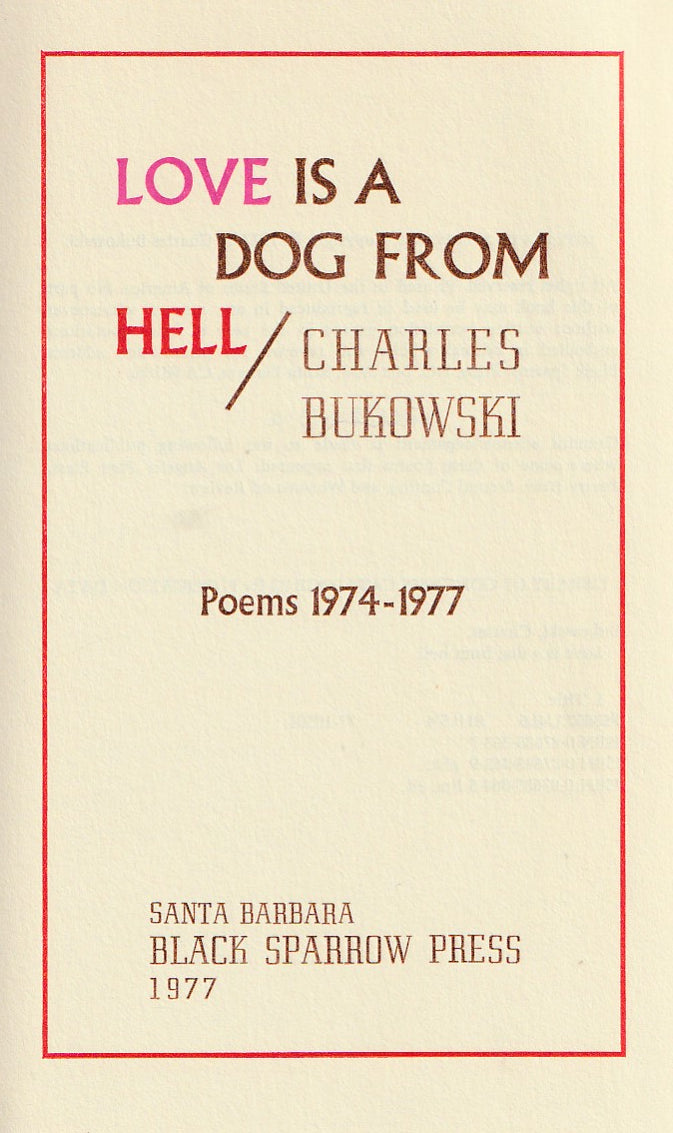 Love Is A Dog From Hell – First Edition Softcover by Charles Bukowski