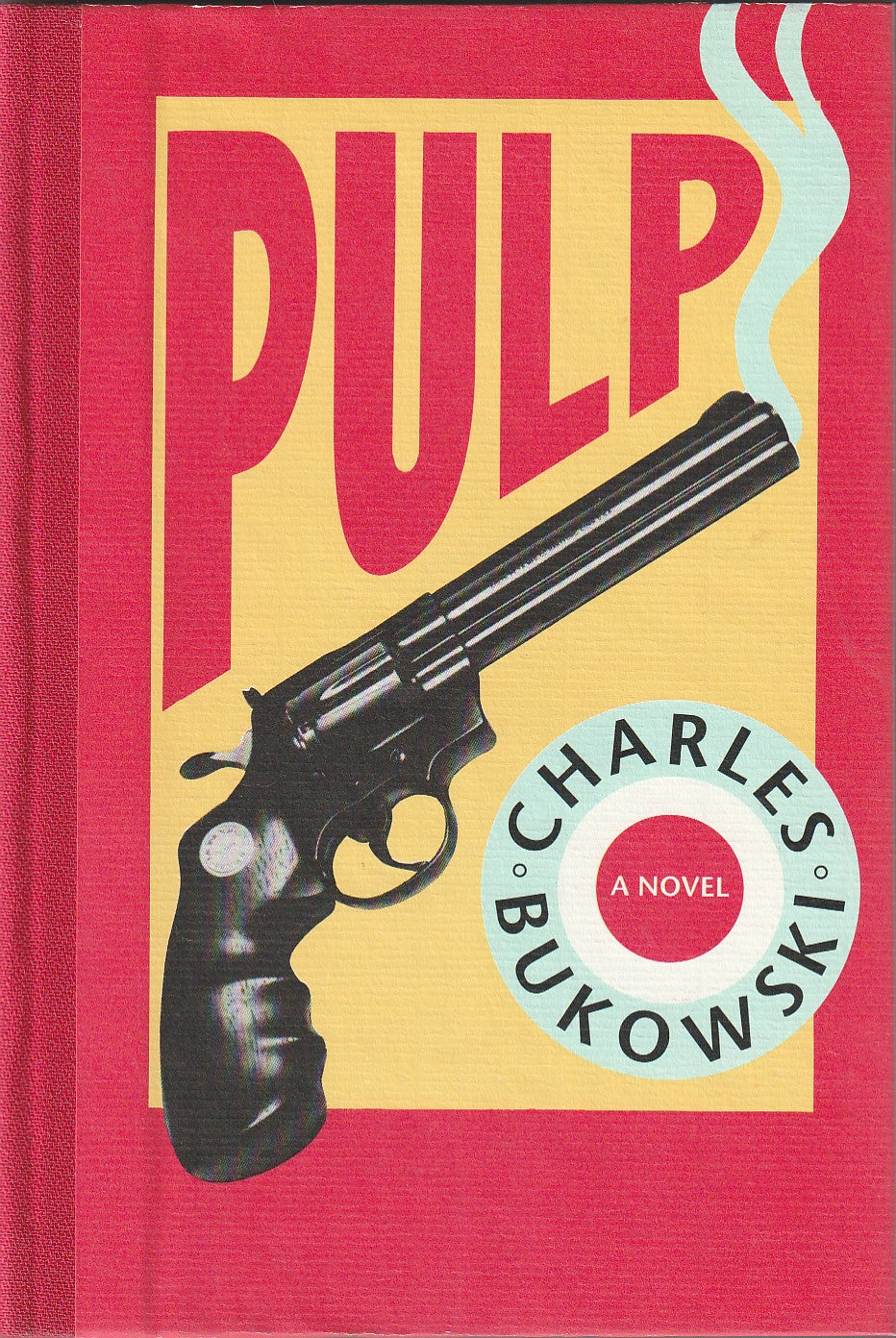 Pulp: Deluxe Signed Edition (#36/300) w/ Serigraph by Charles Bukowski