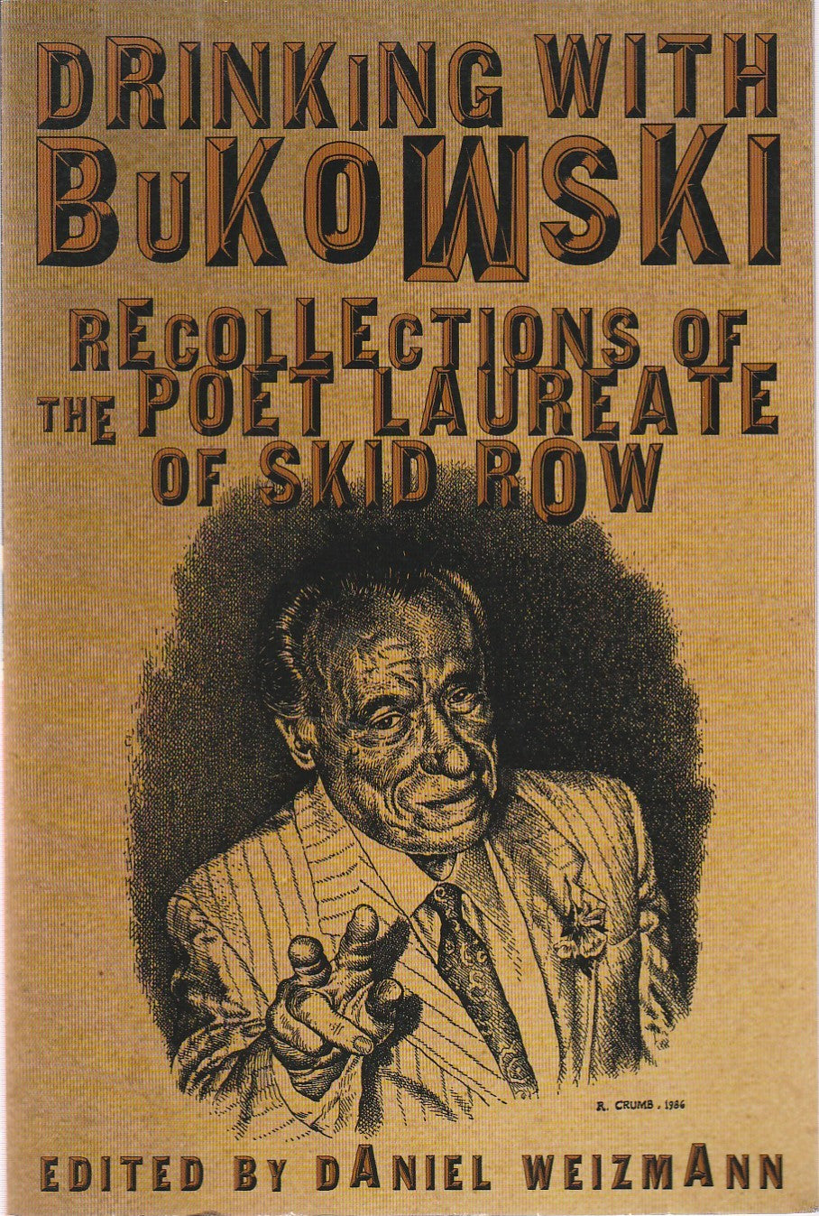Drinking With Bukowski: Recollections of the Poet Laureate of Skid Row