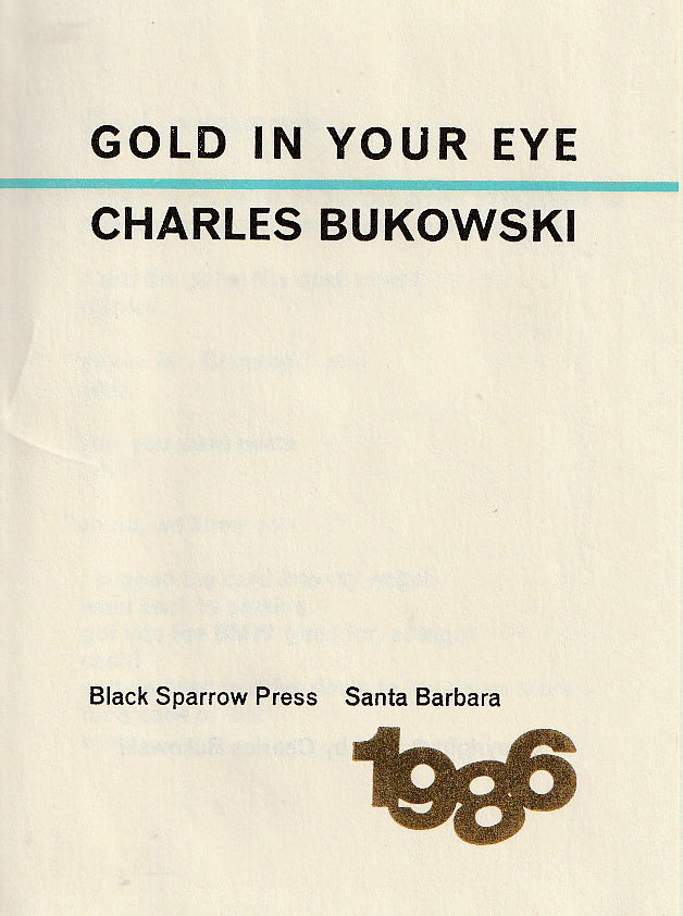 Gold In Your Eye – Signed by Charles Bukowski #183/226