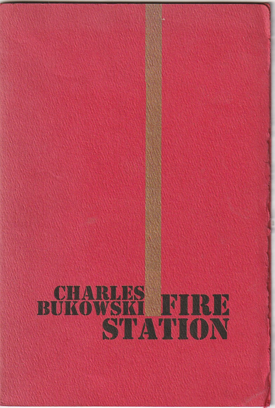 Fire Station by Charles Bukowski (Second Printing)