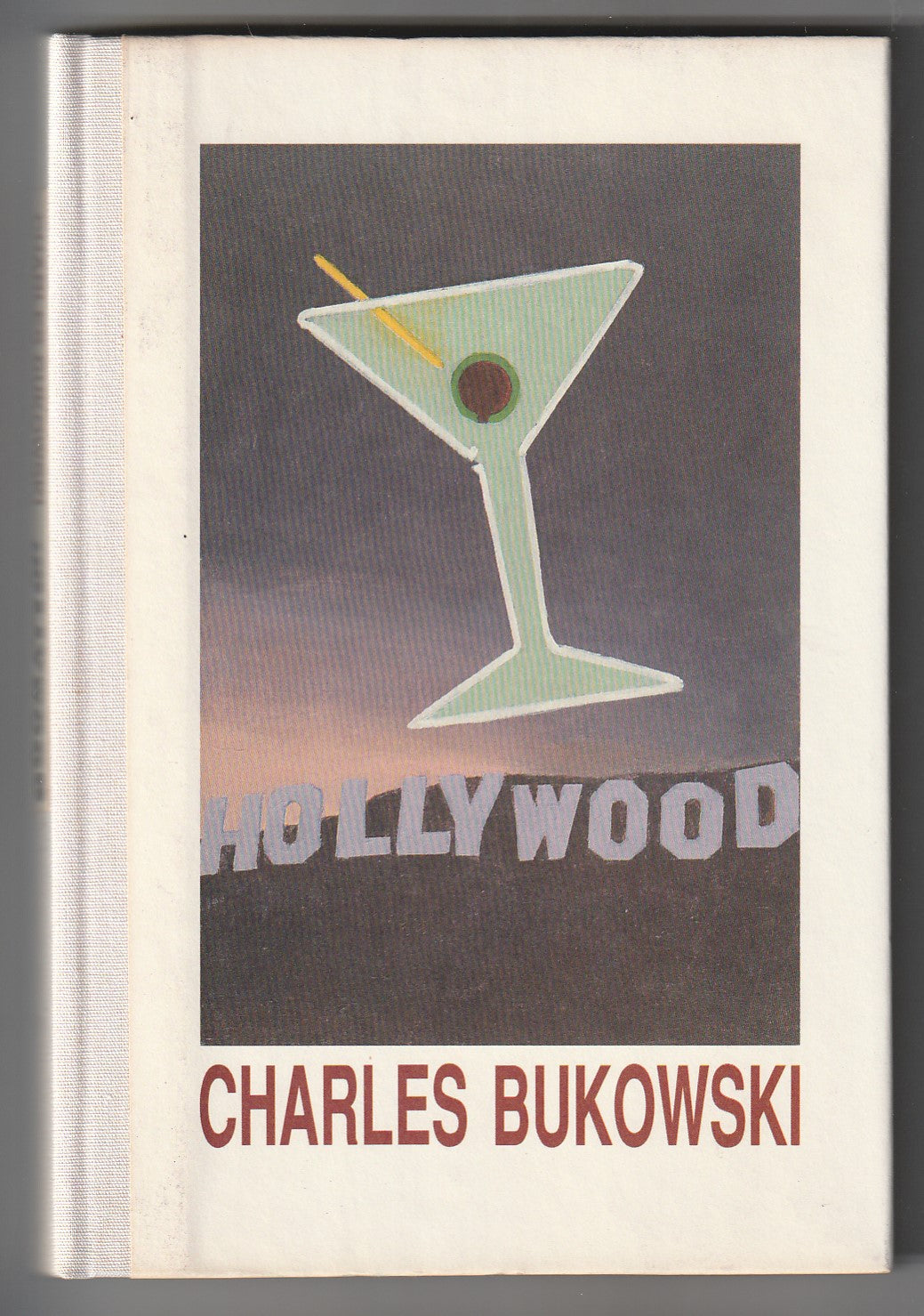 Hollywood: First Edition Inscribed by Charles Bukowski with “Hank”