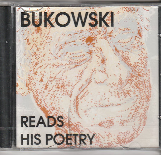 Bukowski Reads His Poetry: Bukowski Home Recording from 1969 (Zapple)