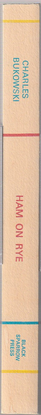 Ham on Rye: First Edition Paperback with Charles Bukowski 1939 Yearbook