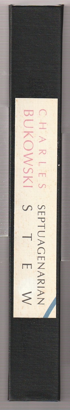 Septuagenarian Stew: First Edition Hardcover Signed by Charles Bukowski
