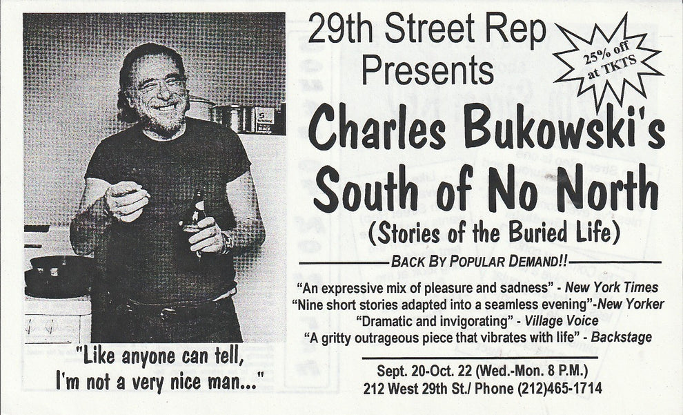 Flyer for NYC Production: South of No North by Charles Bukowski
