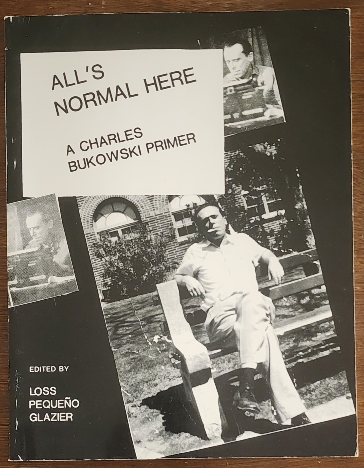 All’s Normal Here: Signed with Drawing by Charles Bukowski (#17/27)