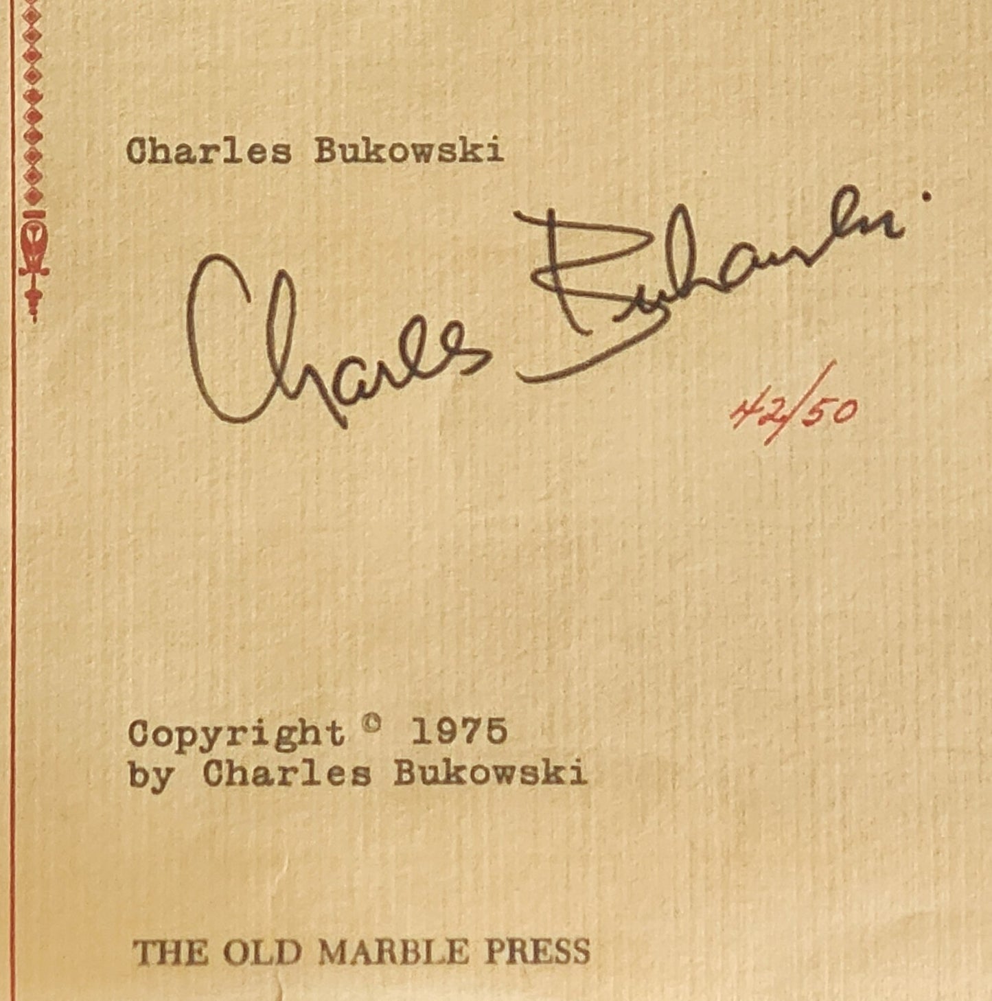 Face of a Political Candidate on a Street Billboard: #42/50 Copies Signed by Charles Bukowski
