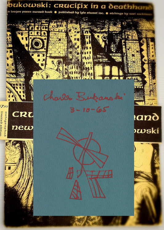 Crucifix In A Deathhand -- Signed  by Charles Bukowski with Large Drawing