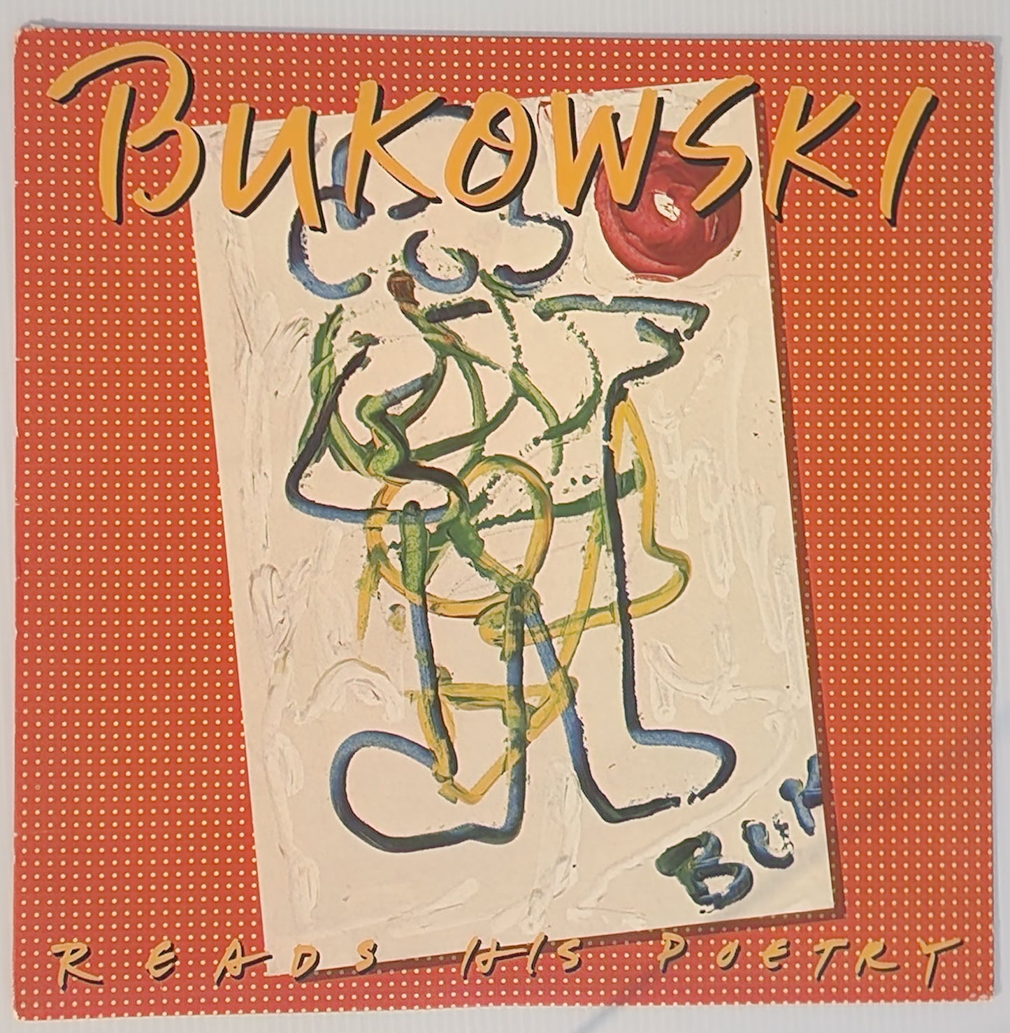 LP First Pressing: “Bukowski Reads His Poetry” Tacoma Records 1980