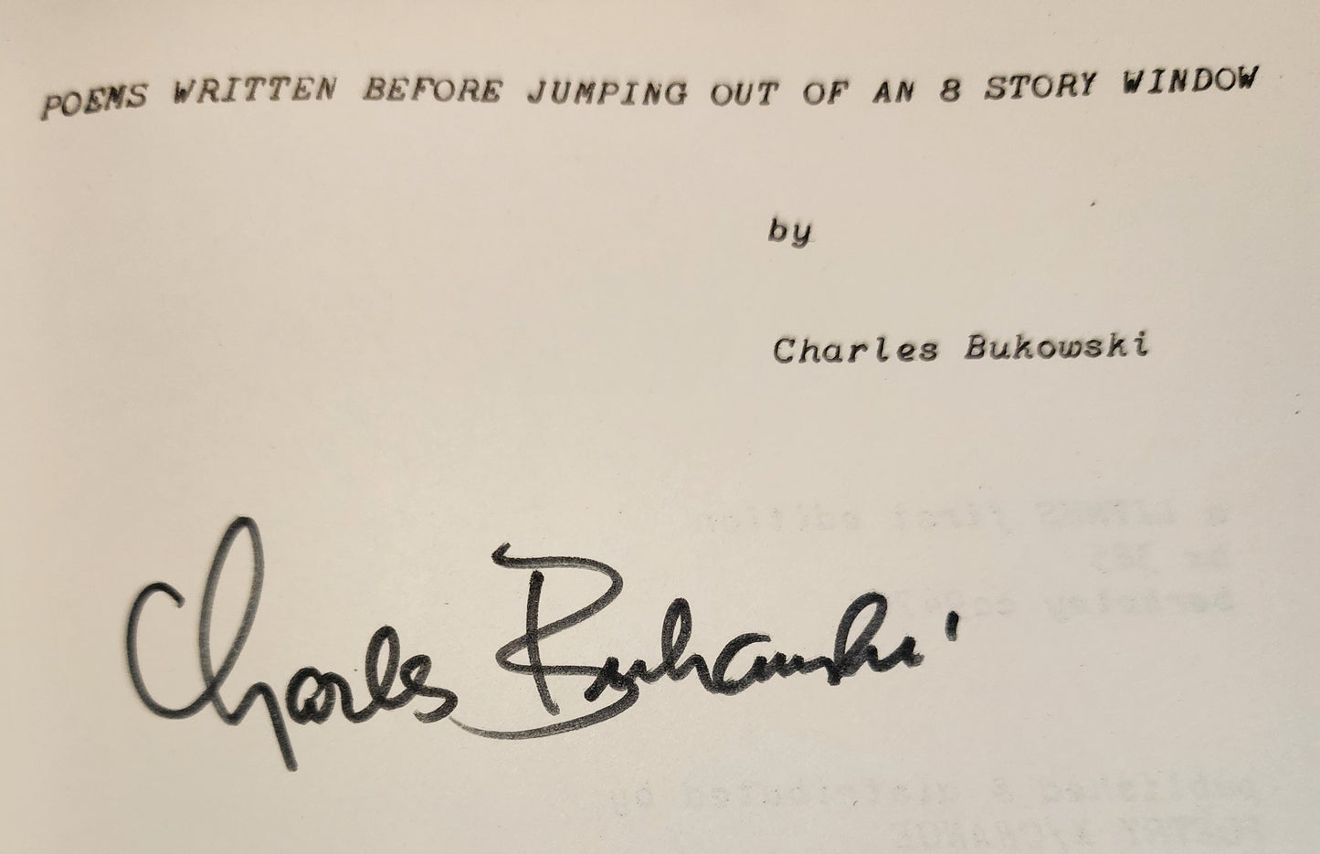 Signed by Charles Bukowski: Poems Written Before Jumping Out of an 8 Story Window (1968).