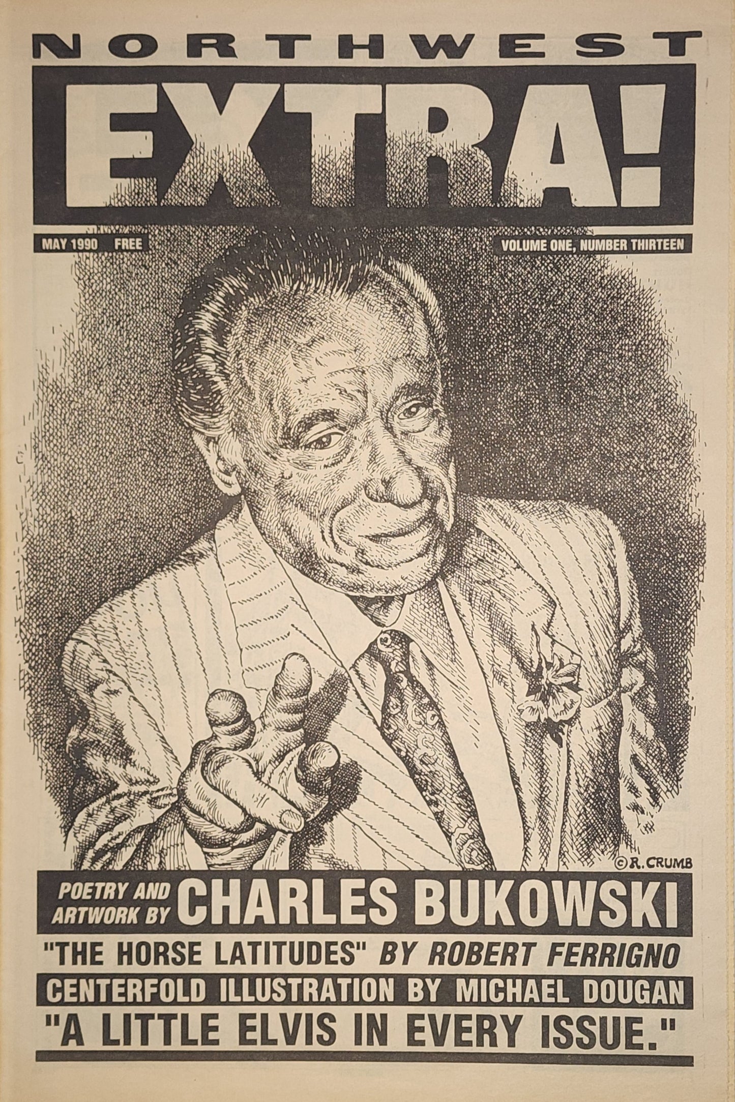 Northwest Extra! May 1990 UNFOLDED -- First Appearance Bukowski Poem, Plus Hunter S. Thompson. a lengthy piece by Harvey Pekar, and S. Clay Wilsom (1990)