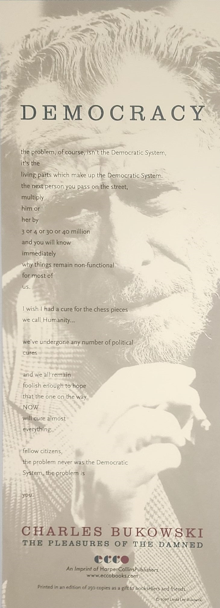 Democracy (1/250) – Charles Bukowski Broadside (2007)