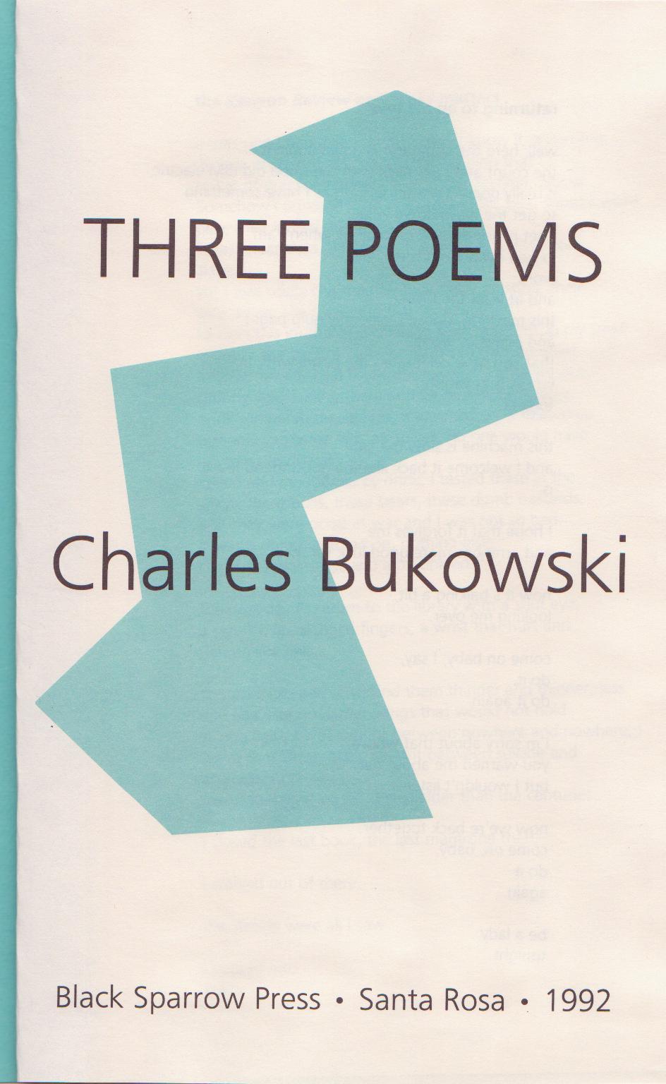 Three by Bukowski -- First Edition Hardcover by Charles Bukowski -- 1/58 Unsigned Copies