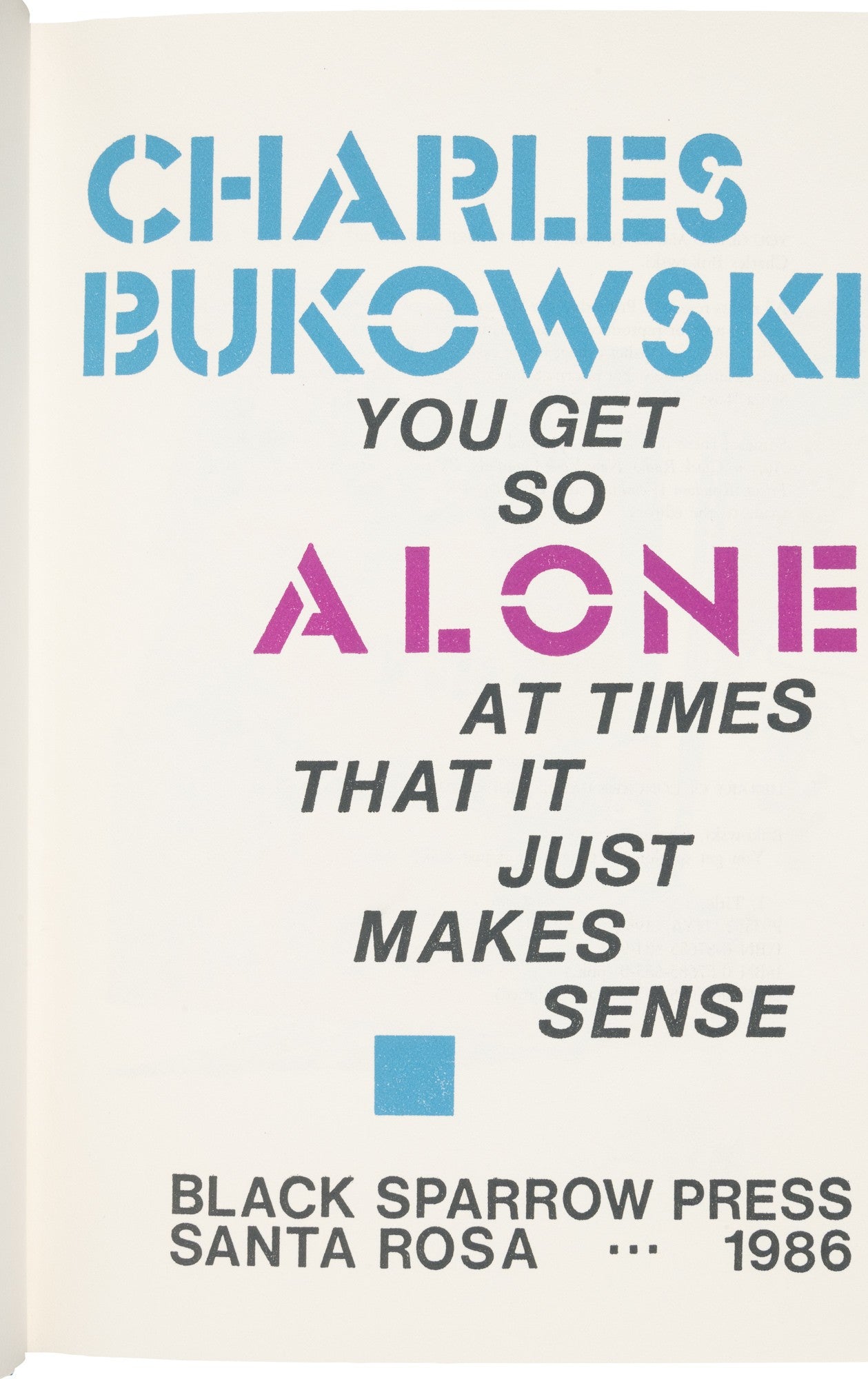 Signed Original Manuscript and Presentation Copy of Book (1/48): You Get So Alone At Times It Just Makes Sense.