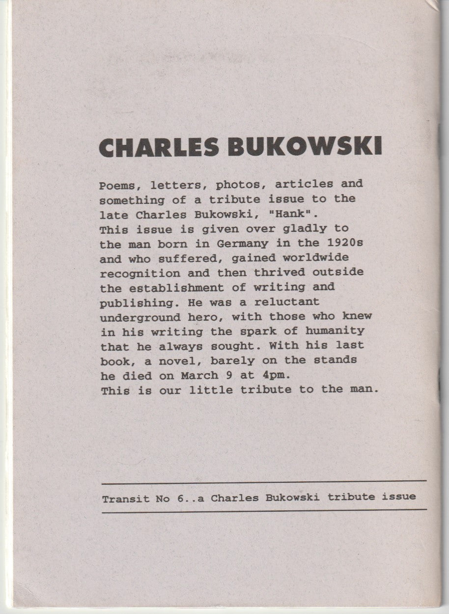 Transit 6 -- Four Unedited Charles Bukowski Poems (1 Uncollected), Six-Page Interview and Four Letters (1994)