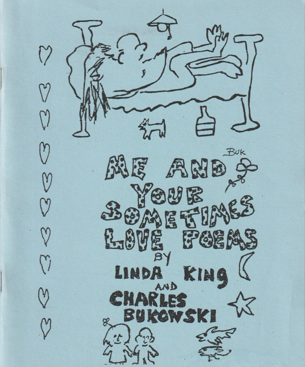 Signed and numbered by Linda King #61/100: Me and Your Sometimes Love Poems (1994)