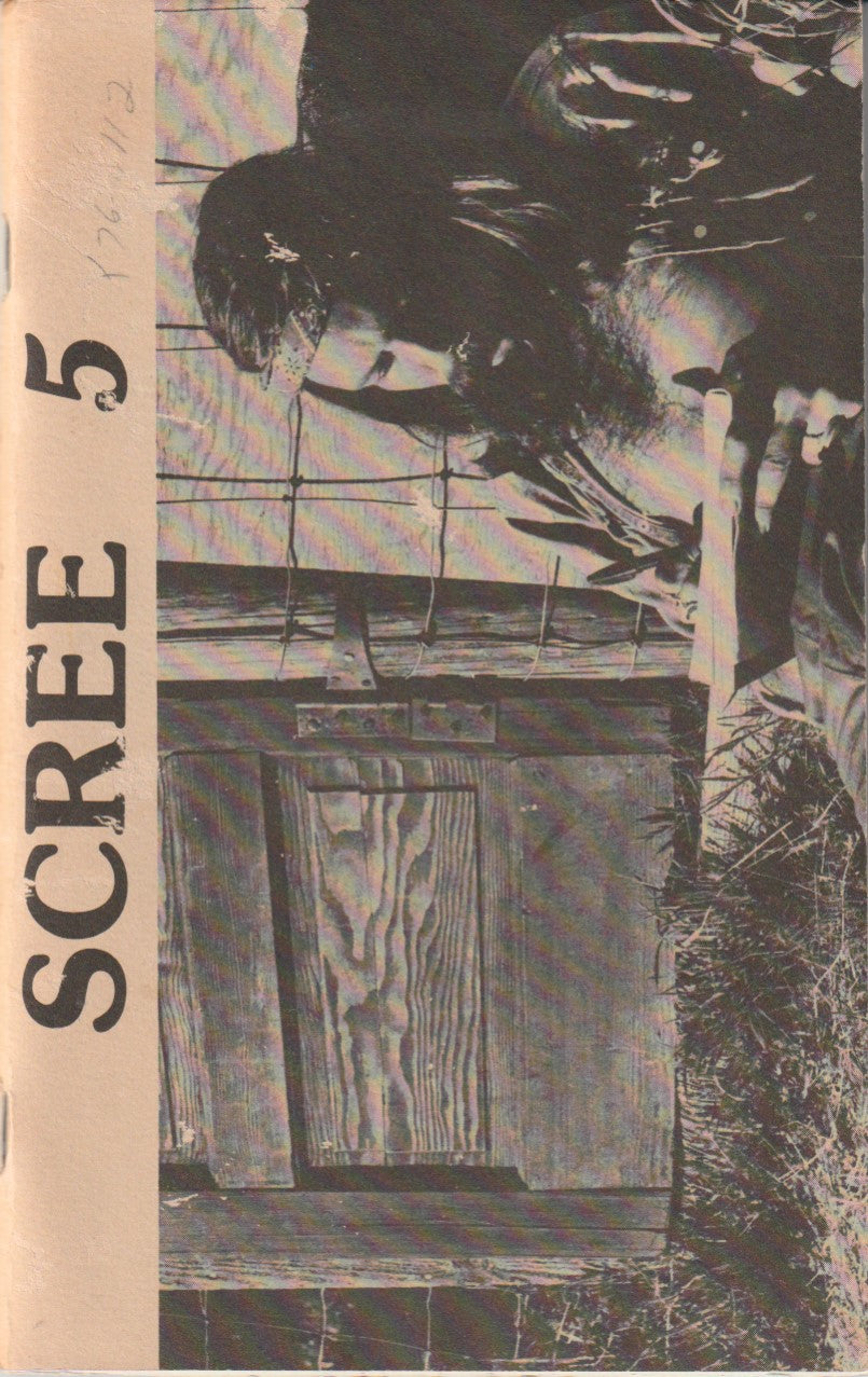 Scree 5  -- One Uncollected, Three First Appearance Poems by Charles Bukowski (1976)