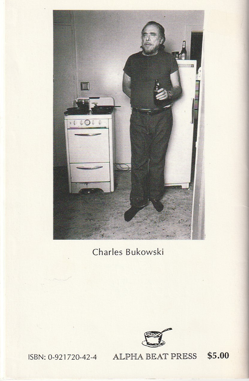 Charles Bukowski & ALPHA BEAT PRESS 1988-1994: Nine Uncollected Poems (18 total)