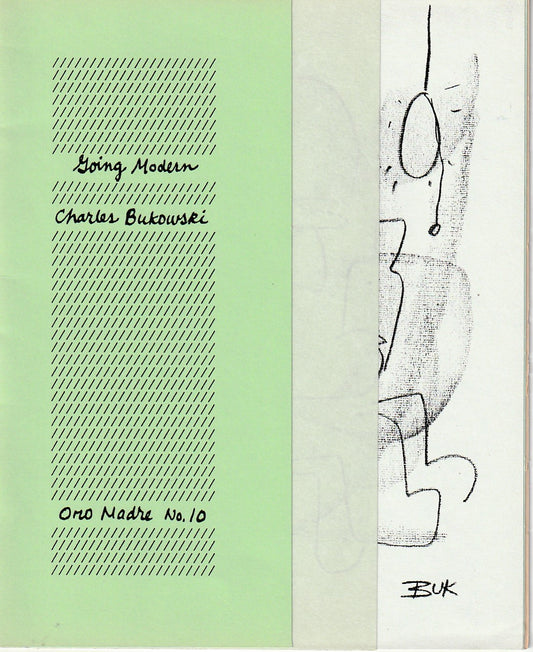 Going Modern Oro Madre No. 10 -- Suppressed Charles Bukowski Chapbook with One Uncollected, Five First Appearance Poems