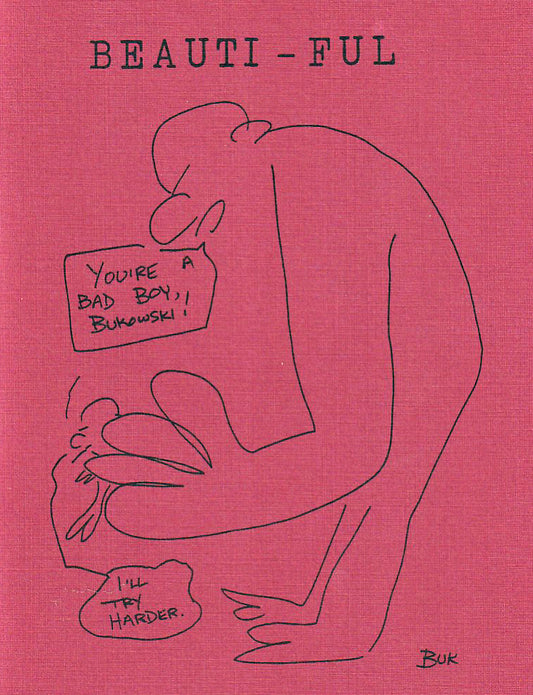 Wormwood Review 110 & 111 #673/700 -- Charles Bukowski Chapbook BEAUTI-FUL, Three Uncollected Poems, 19 Poems Total (1988)
