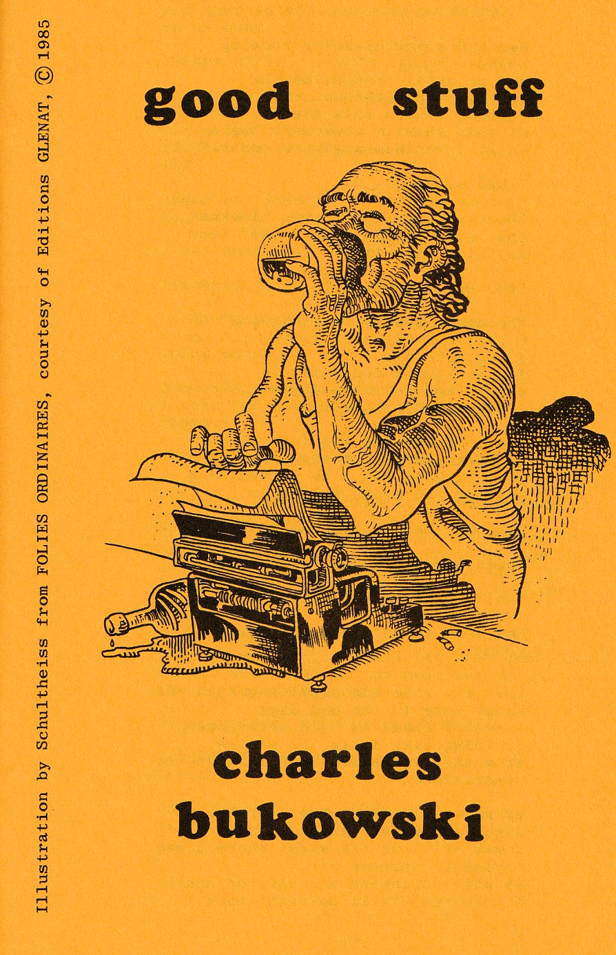 Wormwood 100 #559/700 – Good Stuff Special Charles Bukowski Section 13 Poems, Three Uncollected (1985)