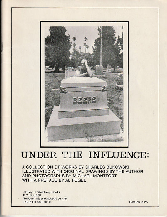 (#269/300) Under the Influence: Drawings, Photographs, and First Appearance Poem by Charles Bukowski