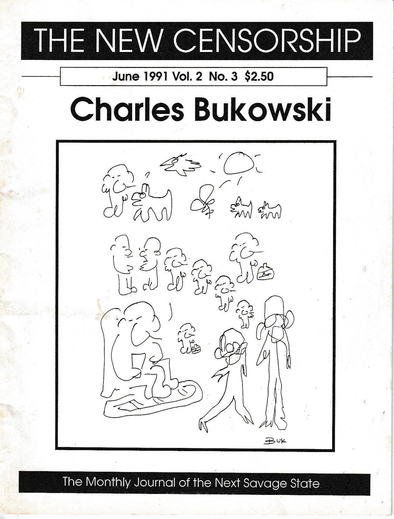 The New Censorship June 1991: Two Uncollected, Six First Appearance Poems (9 Total), Entire Issue Devoted to Drawings & Poems by Charles Bukowski