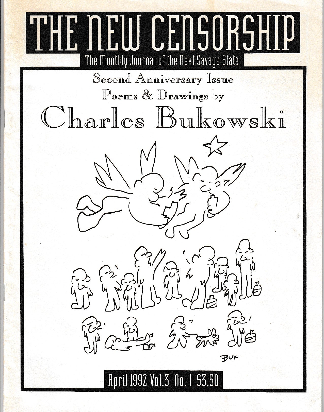 The New Censorship April 1992: Six Uncollected, 11 First Appearance Charles Bukowski Poems (20 Total): Entire Issue Devoted to Drawings & Poems by Charles Bukowski