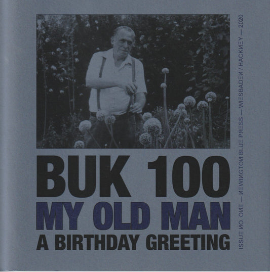 Buk 100: Tribute Chapbook to Charles Bukowski on His 100th Birthday (#55/100)