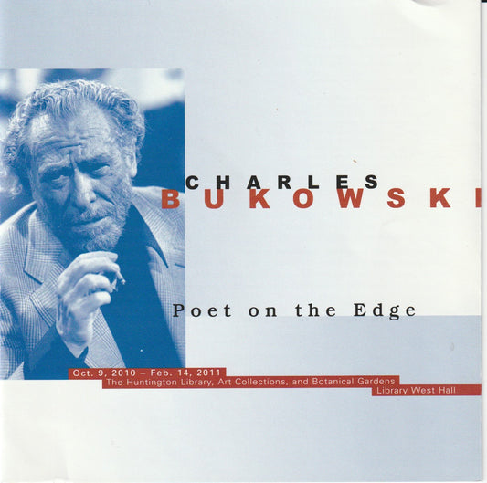 Charles Bukowski Poet on the Edge: Huntington Library Exhibit (2011)