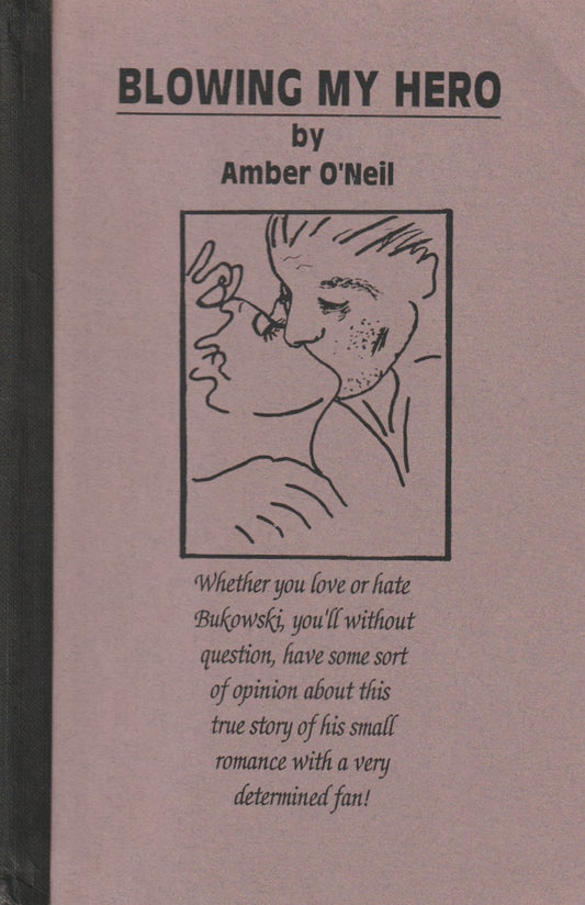 Amber O’Neil: Blowing My Hero