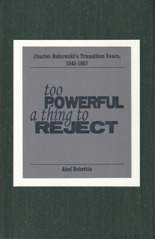 Too Powerful a Thing to Reject: Signed by Abel Debritto (1/25)