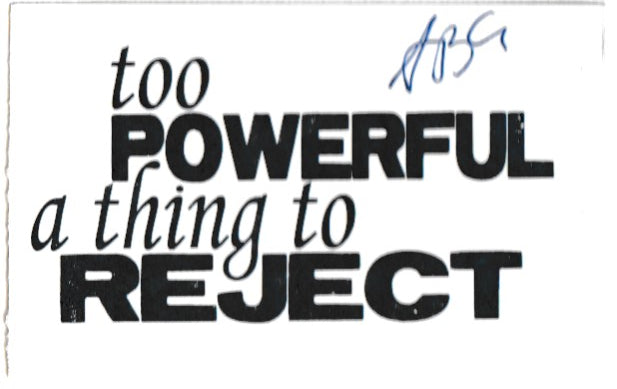 Too Powerful a Thing to Reject: Signed by Abel Debritto (1/25)