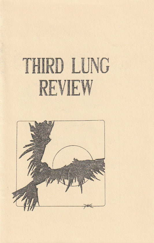 Third Lung Review 12 -- Two Uncollected Poems in Third Lung Review 12 (1995)