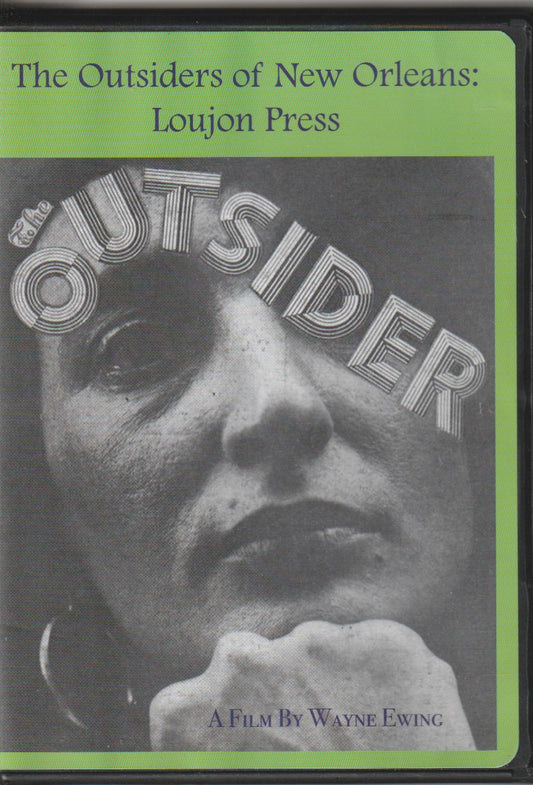 The Outsiders of New Orleans: Loujon Press (2007)