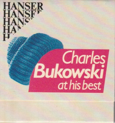 Matchbook: Charles Bukowski at His Best/Das Schlimmste kommt noch oder Fast eine Jugend Roman