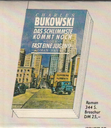 Matchbook: Charles Bukowski at His Best/Das Schlimmste kommt noch oder Fast eine Jugend Roman