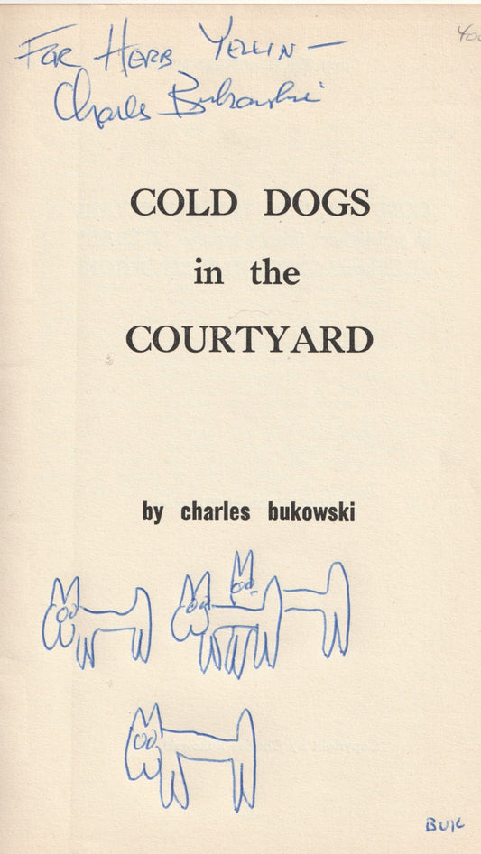 Cold Dogs in the Courtyard – Signed Twice by Charles Bukowski with Drawings and Custom Box