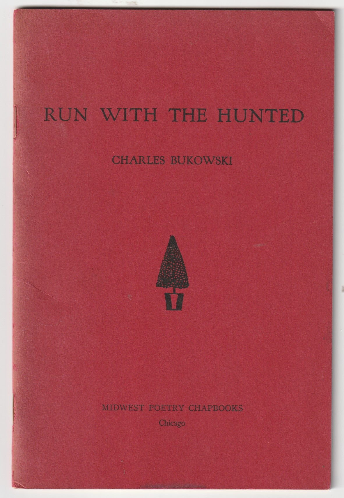 Run with the Hunted -- Midwest Poetry Chapbooks (1962)