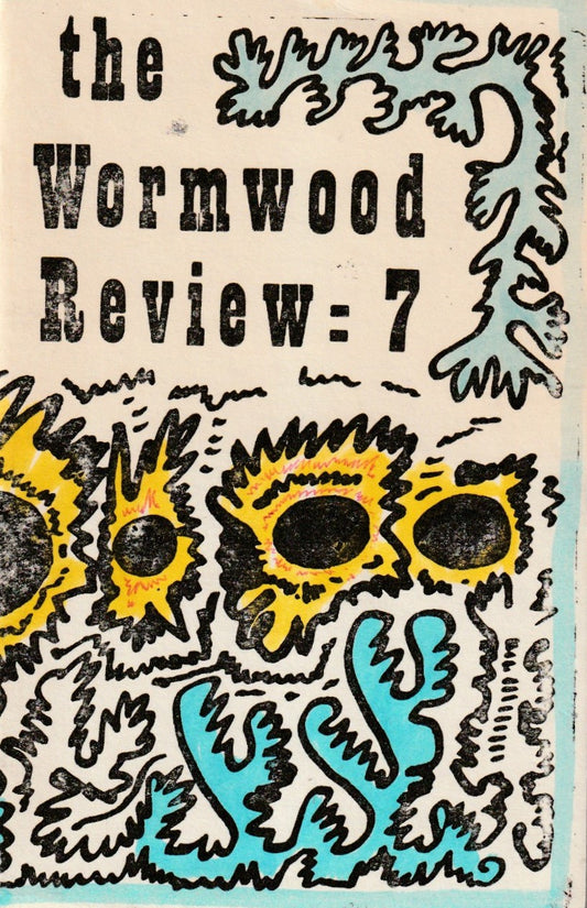 Wormwood Review 7 #100/700 -- Charles Bukowski’s First Appearance, Handsomely Decorated Copy (1962)