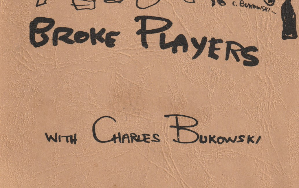 Longshot Pomes for Broke Players: Inscribed by Bukowski with Signed Original Drawing (1962)