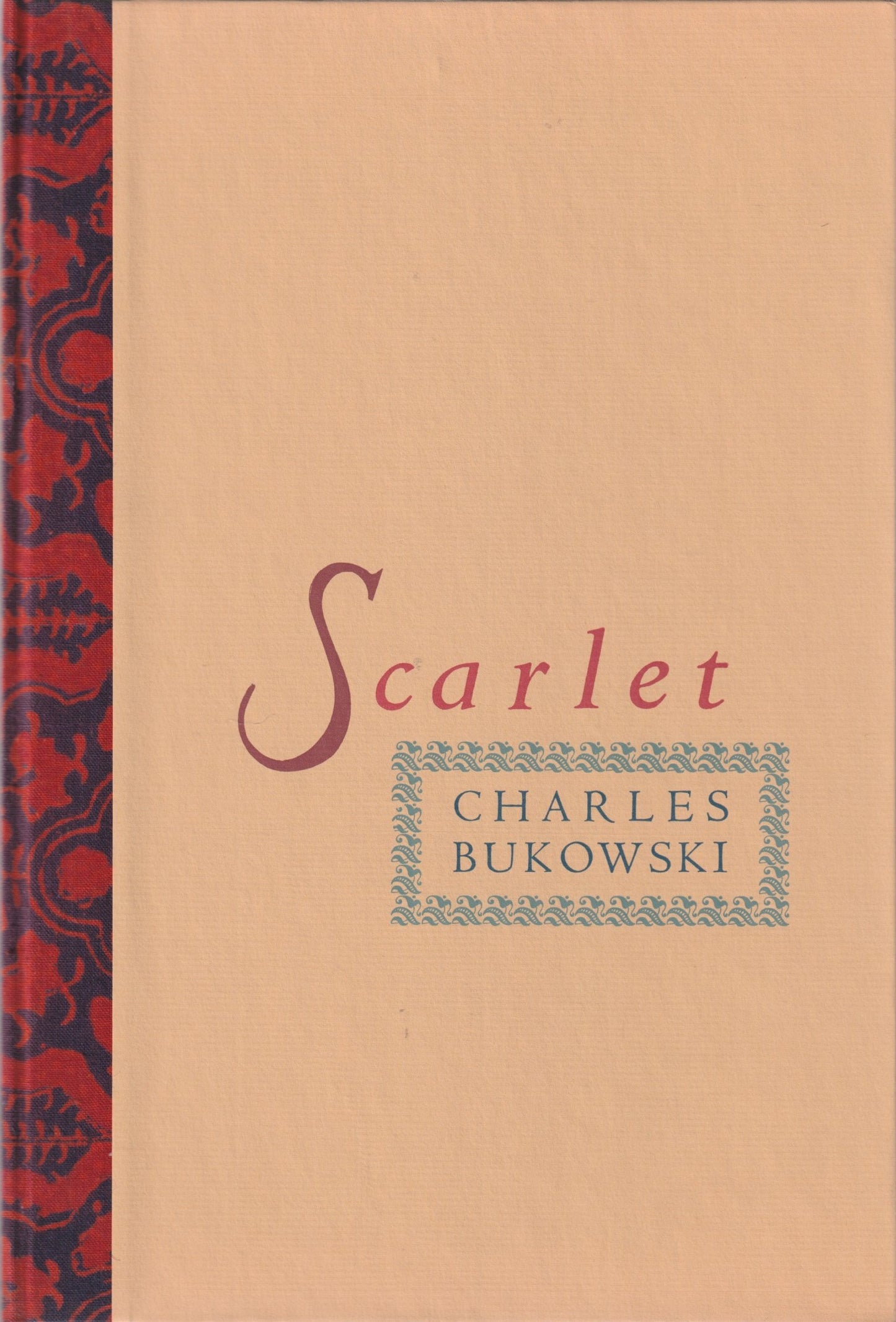 Scarlet: Signed, Limited (#20/140) by Charles Bukowski