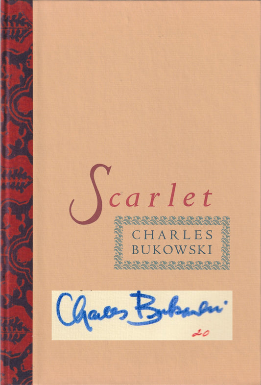 Scarlet: Signed, Limited (#20/140) by Charles Bukowski