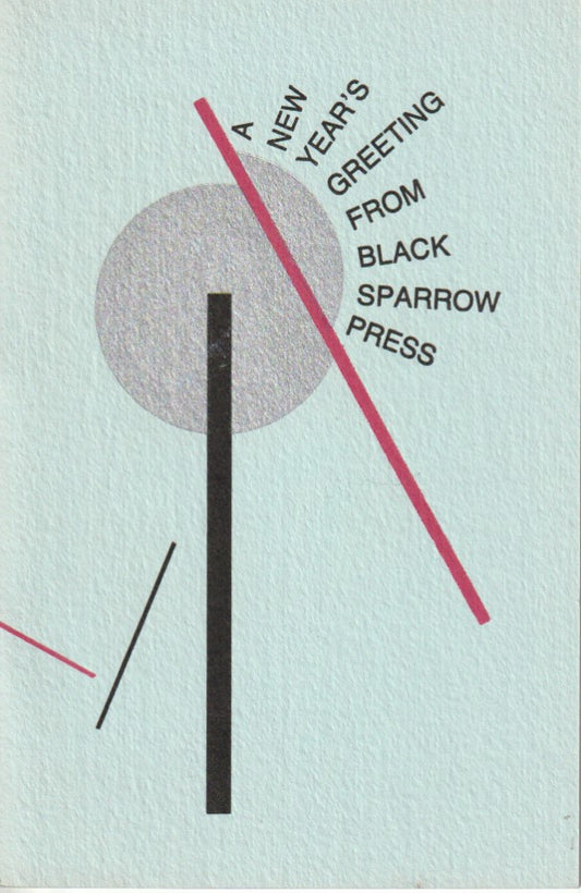 Alone In A Time Of Armies: 1985 Black Sparrow New Years Greeting
