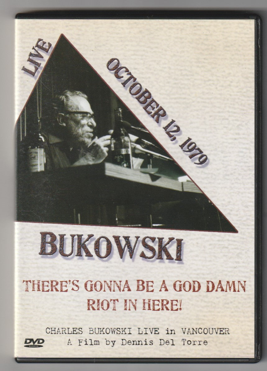 DVD for 1979 Bukowski Reading in Vancouver: There’s Gonna Be A God Damn Riot In Here!